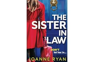 The Sister-in-Law: An utterly chilling psychological thriller from Joanne Ryan