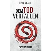 Dem Tod verfallen: Psychothriller (Sepsis-Reihe / Hauptkommissar Heerse ermittelt)