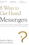 Messengers: 8 Ways to Get Heard