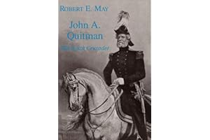 John A. Quitman: Old South Crusader (Southern Biography Series)