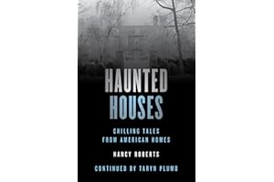Haunted House - Fourth Edition: Chilling Tales From 26 American Homes