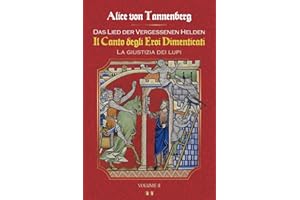 Il Canto degli Eroi Dimenticati: La Giustizia dei Lupi