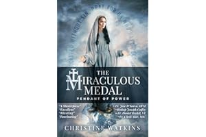 The Miraculous Medal: Pendant of Power