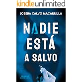 Nadie est&aacute; a salvo: un thriller policial oscuro, adictivo y que no da tregua (Nadie debe saberlo n&ordm; 2)