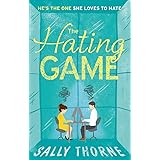 The Hating Game: 'The very best book to self-isolate with' Goodreads reviewer: Sally Thorne