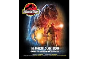 Jurassic Park: The Official Script Book: Complete with Annotations and Illustrations