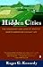 Hidden Cities: The Discovery and Loss of Ancient North American Civilization by