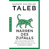 Narren des Zufalls: Die unterschätzte Rolle des Zufalls in unserem Leben