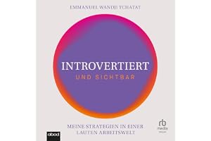Introvertiert und sichtbar: Meine Strategien in einer lauten Arbeitswelt
