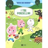 I tre porcellini. Con adesivi. Ediz. a colori