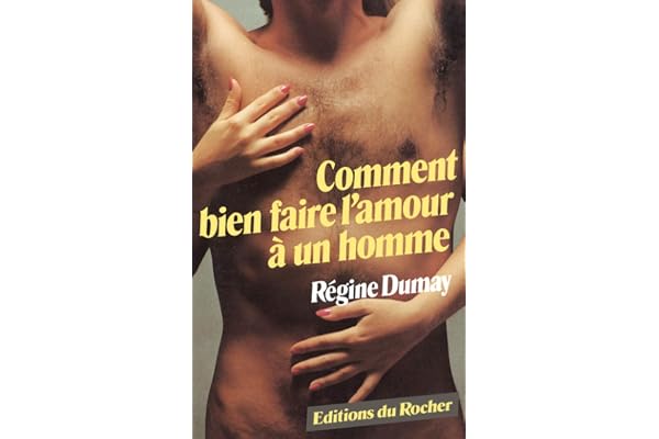 Comment bien faire l'amour à un homme