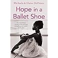 Hope in a Ballet Shoe: Orphaned by war, saved by ballet: an