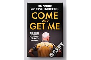 Deadline Day: The Inside Story of Football’s Transfer Market