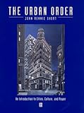 Image de The Urban Order: An Introduction to Cities, Culture, and Power