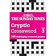 The Sunday Times Cryptic Crossword Book 3: 100 challenging crossword puzzles (The Sunday Times Puzzle Books)