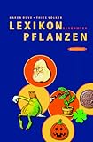 Lexikon berühmter Pflanzen: Vom Adamsapfel zu den Peanuts by