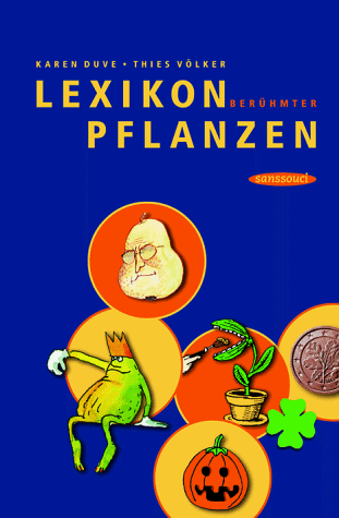 Download Lexikon berühmter Pflanzen: Vom Adamsapfel zu den Peanuts
