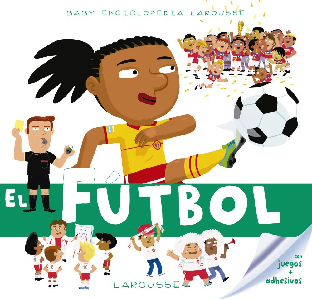 Baby enciclopedia. El fútbol
