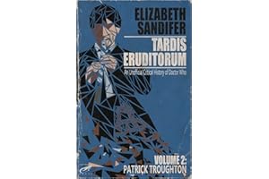 TARDIS Eruditorum - An Unauthorized Critical History of Doctor Who Volume 2: Pat
