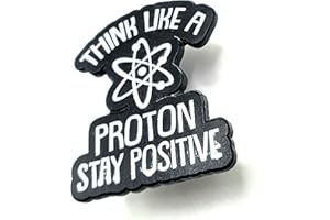 SNS COMPONENTS Think Like A Proton Stay Positive STEM Science fizyka metalowa emaliowana przypinka odznaka, Metal