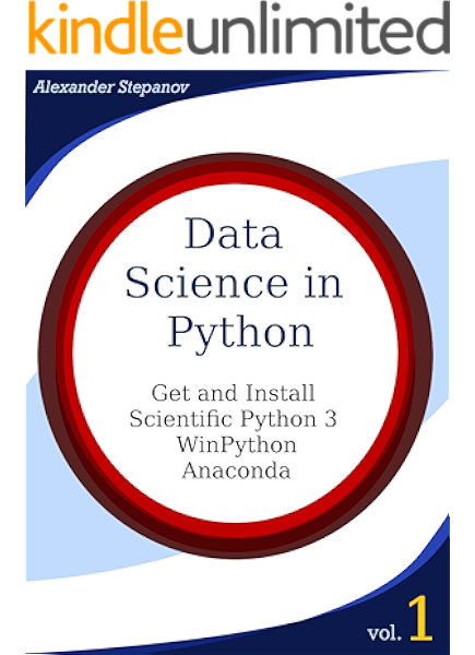 Data Science In Python Volume 1 Get And Install Scientific Python3 Winpython Anaconda English Edition Ebook Stepanov Alexander Amazon De Kindle Shop Winpython, an implementation of python for microsoft windows systems, installation and usage information. get and install scientific python3