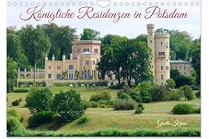 GISELA KRUSE Königliche Residenzen in Potsdam (Wandkalender 2024 DIN A4 quer), CALVENDO Monatskalender