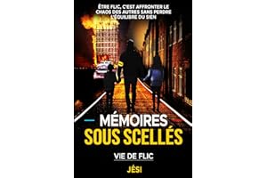 MEMOIRES SOUS SCELLES: VIE DE FLIC