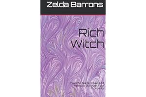 Rich Witch: Powerful Spells, Rituals and Habits to Skyrocket Your Prosperity (Write it Here, Make it Happen)
