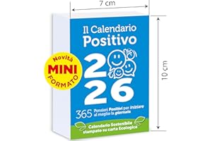 IL CALENDARIO POSITIVO Calendario Positivo 2026 Motivazionale MINI | Dimensioni cm 7x10 | Affronta le Giornate col Sorriso ed un Pensiero filosofico | Idea Regalo geniale