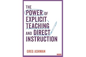 The Power of Explicit Teaching and Direct Instruction (Corwin Ltd)