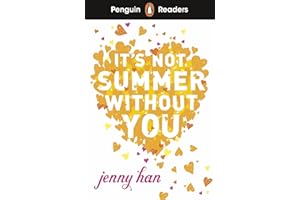 Penguin Readers Level 4: It's Not Summer Without You (ELT Graded Reader): Abridged Edition