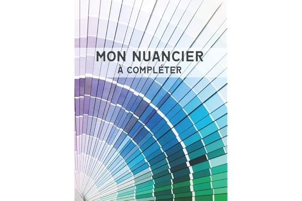 Nuancier à Compléter: 1800 Emplacements pour Répertorier vos Couleurs - Verso des Pages en Noir - Index - Grand Format A4