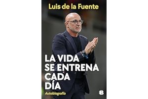 La vida se entrena cada día: Autobiografía (No ficción)