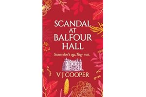 Scandal at Balfour Hall: Secrets don't age. They wait: 2 (The Ross family Saga)