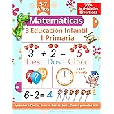 Matem&aacute;ticas 3 Educaci&oacute;n Infantil 1 Primaria: 200+ Actividades Divertidas Matem&aacute;ticas. Aprender los n&uacute;meros, contar, sumas, re