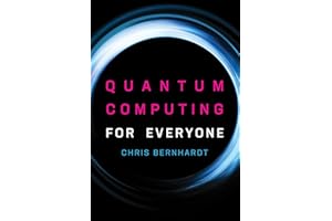 Quantum Computing for Everyone (Mit Press)