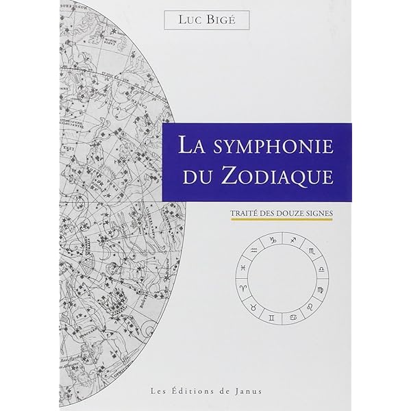 Amazon.fr - La symphonie du zodiaque - Traité des douze