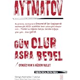 G&uuml;n Olur Asra Bedel - Cengiz Han&rsquo;a K&uuml;sen Bulut - Cengiz Aytmatov