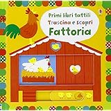 Fattoria. Trascina e scopri. Primi libri tattili