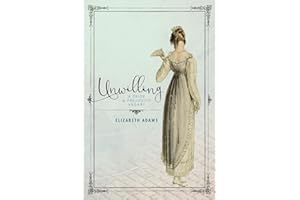 Unwilling: A Pride and Prejudice Vagary (The Dramas)