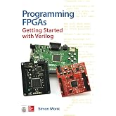 Programming FPGAs: Getting Started with Verilog
