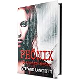 Phönix - Operazione Fenice: Il thriller italiano più sorprendente degli ultimi anni! (Nome in Codice: Nemmera Vol. 1)