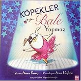 K&ouml;pekler Bale Yapmaz