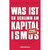 Was ist so schlimm am Kapitalismus?: Antworten auf die Fragen meiner Enkelin