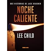 Noche caliente: Dos historias de Jack Reacher (SIN COLECCION)