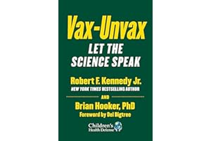 Vax-Unvax: Let the Science Speak (Children’s Health Defense)