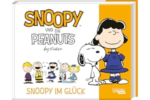 Snoopy und die Peanuts 4: Snoopy im Glück: Tolle Peanuts-Comics nicht nur für Kinder (4)