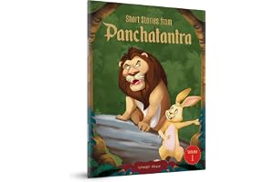 Short Stories From Panchatantra - Volume 1: Abridged Illustrated Stories For Children (With Morals)