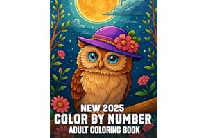 Color By Number 2025 New Adult Coloring Book: Easy Large Print Color By Number Pages for Adults and Seniors Featuring 100 Fun Designs of Animals, Ocean Life, Fashion, Birds, Seasons, and More