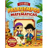 Matem&aacute;ticas para Ni&ntilde;os de 4 a 6 A&ntilde;os: Aprende Jugando a Contar, Sumar y Resolver Problemas mientras Desarrollas la L&oacute;gica y l